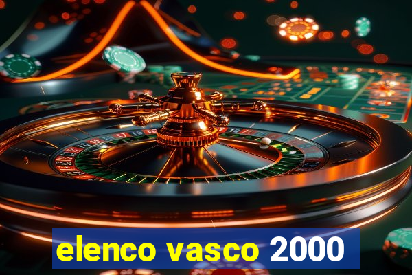elenco vasco 2000